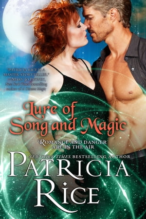 Lure of Song and Magic【電子書籍】[ Patricia Rice ]