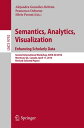 Semantics, Analytics, Visualization. Enhancing Scholarly Data Second International Workshop, SAVE-SD 2016, Montreal, QC, Canada, April 11, 2016, Revised Selected Papers【電子書籍】