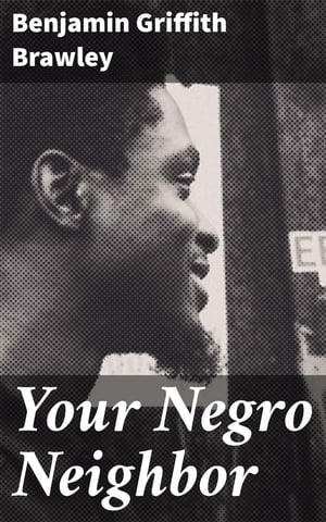 Your Negro Neighbor