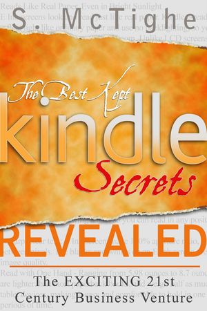 The Best Kept Kindle Secrets Revealed