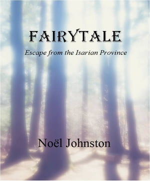 Fairytale: Escape from the Isarian Province