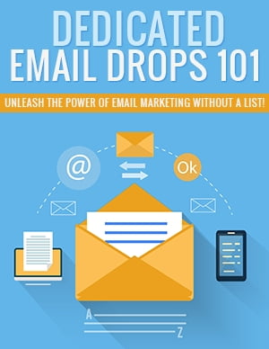 Dedicated Email Drops 101【電子書籍】[ Guy Deloeuvre ]