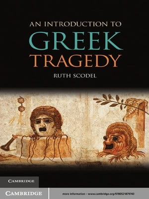 An Introduction to Greek Tragedy