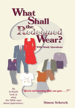 What Shall the Redeemed Wear?