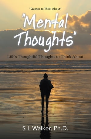"Mental Thoughts"