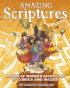 Amazing Scriptures: A Book of Mormon Adventure of Comics and Mazes!【電子書籍】[ Norma...