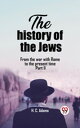 The history of the Jews From the war with Rome to the present time Part II【電子書籍】...