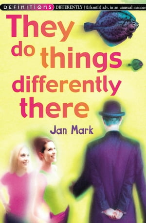 They Do Things Differently There【電子書籍】[ Jan Mark ]