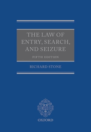 The Law of Entry, Search, and Seizure