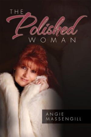 Get Organized with the Polished Woman Hints, Tips, and Tricks to Getting Organized【電子書籍】[ Angie Massengill ]