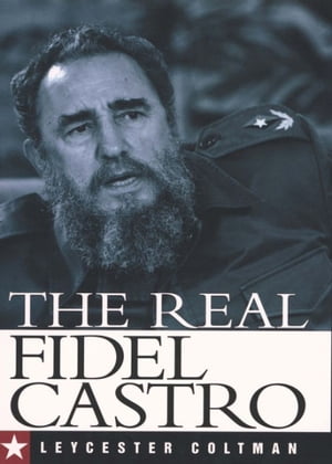 The Real Fidel Castro