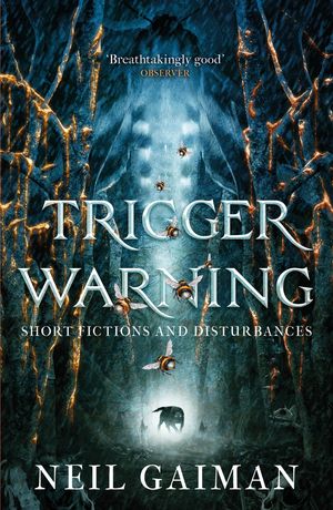 ŷKoboŻҽҥȥ㤨Trigger Warning: Short Fictions and DisturbancesŻҽҡ[ Neil Gaiman ]פβǤʤ1,494ߤˤʤޤ