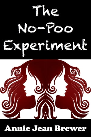 ŷKoboŻҽҥȥ㤨The No Poo Experiment: Can You Really Clean Your Hair Without ShampooŻҽҡ[ Annie Jean Brewer ]פβǤʤ393ߤˤʤޤ