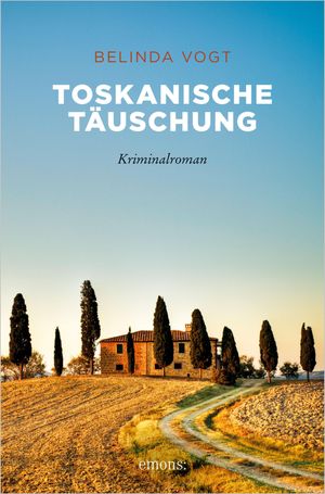 Toskanische T?uschung Kriminalroman