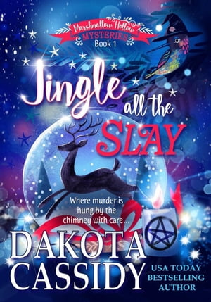 Jingle all the Slay: A Witchy Christmas Cozy Mys