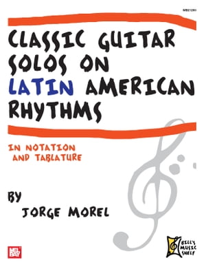 Classic Guitar Solos on Latin American Rhythms