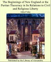 ŷKoboŻҽҥȥ㤨The Beginnings of New England or the Puritan Theocracy in Its Relations to Civil and Religious LibertyŻҽҡ[ John Fiske ]פβǤʤ640ߤˤʤޤ