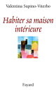 Habiter sa maison int?rieureydqЁz[ Valentina Supino-Viterbo ]