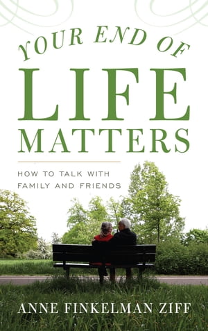 Your End of Life Matters