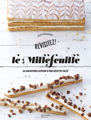 Le Millefeuille Revisitez le millefeuille