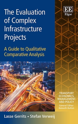 The Evaluation of Complex Infrastructure Projects