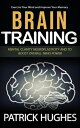 Brain Training Exercise Your Mind and Improve Yo