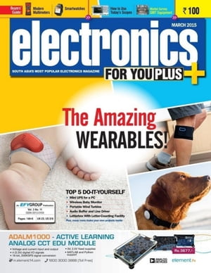 Electronics for You, March 2015Żҽҡ[ EFY Enterprises Pvt Ltd ]