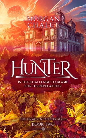 Hunter (The Unwoven Tapestry: Book Two)