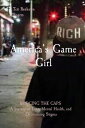 America's Game Girl BRIDGING THE GAPS A Journey of Love, Mental Health, and Overcoming Stigma【電子書籍】[ Teri Rushawn Rogers ]