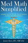 Med Math Simplified - Second Edition