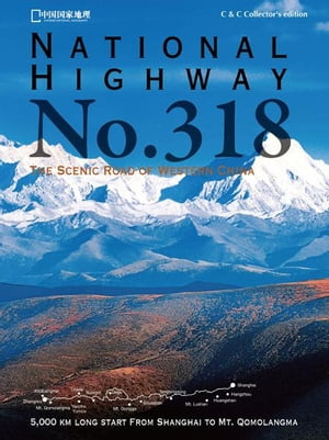 National Highway No. 318 - The Scenic Road of Western China