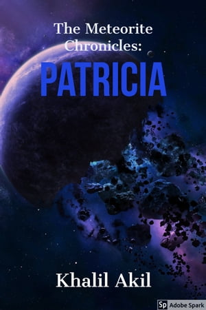 The Meteorite Chronicles: Patricia