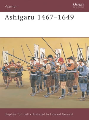 Ashigaru 1467–1649