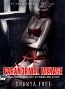 Paranormal Menage Erotica: Erotic Passionate Couple Deep Romance Adult Sex Story Intense Romantic Oral Play, 1【電子書籍】 Shanya Free