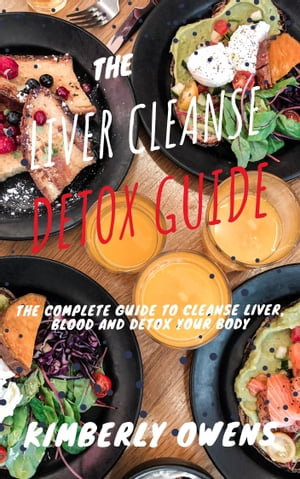 THE LIVER CLEANSE DETOX GUIDE