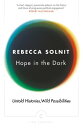 Hope In The Dark The Untold History of People Power【電子書籍】 Rebecca Solnit