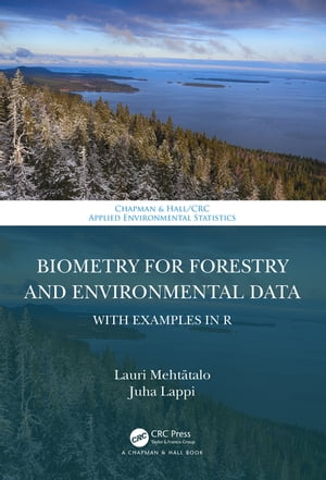 Biometry for Forestry and Environmental Data