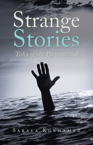 Strange Stories Tales of the Paranormal