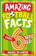 Amazing Football Facts Every 6 Year Old Needs to Know (Amazing Facts Every Kid Needs to Know)Żҽҡ[ Caroline Rowlands ]