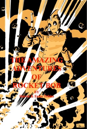 Rocket Bob, The Adventures of