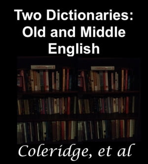 Two Dictionaries: Old and Middle English