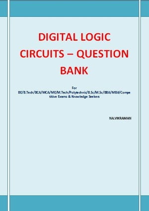 DIGITAL LOGIC CIRCUITS QUESTION BANK This book has been written for the B.COM /LLB/ MBA/ BBA /ME /M.TECH /BE /B.Tech students.Żҽҡ[ VIKRAMAN N ]