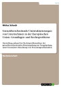 Grenz?berschreitende Umstrukturierungen von Unternehmen in der Europ?ischen Union. Grundlagen und Rechtsprobleme Darstellung anhand der Rechtsproblematiken der grenz?berschreitenden Hineinspaltung zur Neugr?ndung unter besonderer Bea