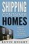 Shipping Container Homes: Beginner’s Guide On How To Build A Shipping Container Home