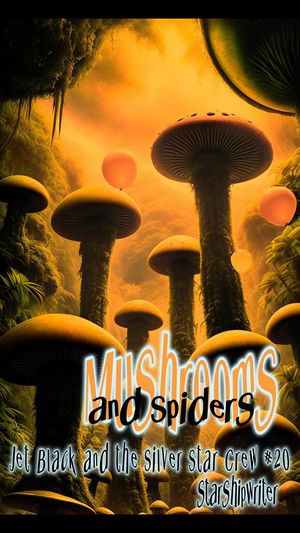 ŷKoboŻҽҥȥ㤨Mushrooms and Spiders Jet Black and the Silver Star Crew, #20Żҽҡ[ starshipwriter ]פβǤʤ150ߤˤʤޤ