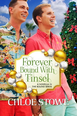 Forever Bound with Tinsel A Novella in the Bound