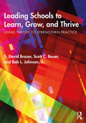 Leading Schools to Learn, Grow, and Thrive