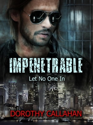 Impenetrable: Let No One In