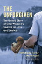 ŷKoboŻҽҥȥ㤨The Unforgiven The Untold Story of One Woman's Search for Love and JusticeŻҽҡ[ Edith Brady-Lunny ]פβǤʤ1,200ߤˤʤޤ