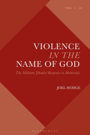 Violence in the Name of God The Militant Jihadist Response to Modernity